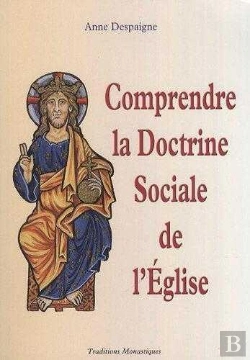 Bertrand.pt - Comprendre La Doctrine Sociale De L'Eglise