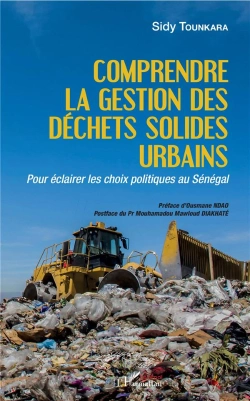 Bertrand.pt - Comprendre La Gestion Des Déchets Solides Urbains ; Pour Éclairer Les Choix Politiques Au Sénégal