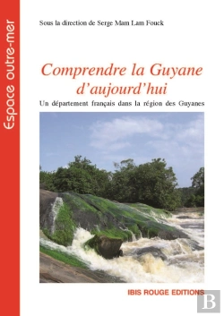 Bertrand.pt - Comprendre La Guyane D'Aujourd'Hui