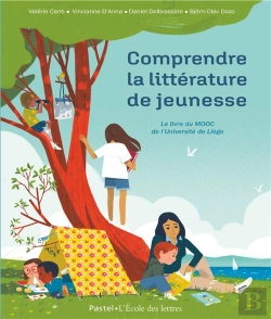 Bertrand.pt - Comprendre La Litterature De Jeunesse : Le Livre Du Mooc De L'Université De Liège