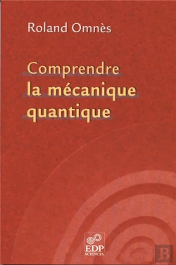 Bertrand.pt - Comprendre La Mécanique Quantique
