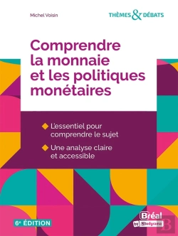 Bertrand.pt - Comprendre La Monnaie Et Les Politiques Monétaires (6e Édition)