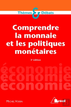 Bertrand.pt - Comprendre La Monnaie Et Les Politiques Monetaires (Ne)