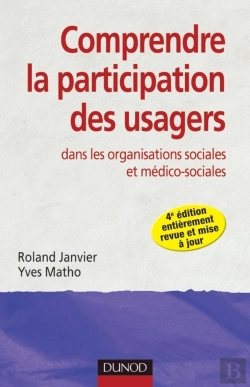 Bertrand.pt - Comprendre La Participation Des Usagers Dans Les Organisations Sociales Et Médico-Sociales (4e Édition)