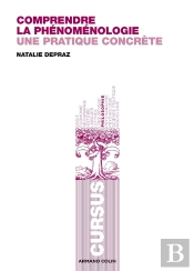 Comprendre La Phénoménologie ; Une Pratique Concrète (2e Édition)