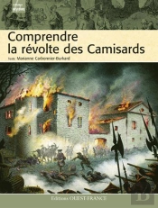 Comprendre La Révolte Des Camisards