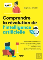 Comprendre La Révolution De L'Intelligence Artificielle