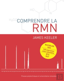 Bertrand.pt - Comprendre La Rmn ; Bachelor Hes ; 135 Exercices Avec Solutions ; Bts, Dut