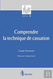 Comprendre La Technique De Cassation