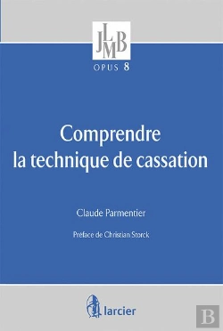 Bertrand.pt - Comprendre La Technique De Cassation