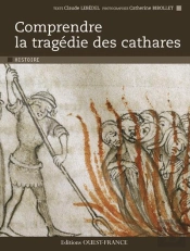 Comprendre La Tragédie Des Cathares