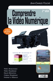 Comprendre La Vidéo Numérique (2e Édition)