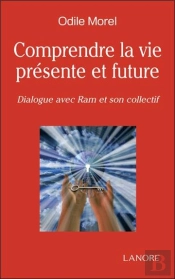 Comprendre La Vie Presente Et Future