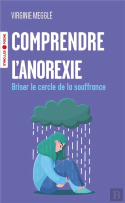 Bertrand.pt - Comprendre L'Anorexie - Briser Le Cercle De La Souffrance