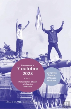 Bertrand.pt - Comprendre Le 7 Octobre 2023 : De La Création D'Israël À L'Ofensive Du Hamas