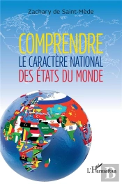Comprendre Le Caractere National Des Etats Du Monde