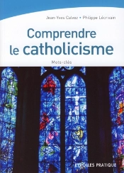 Comprendre Le Catholicisme