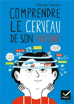 Bertrand.pt - Comprendre Le Cerveau De Son Enfant