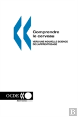 Bertrand.pt - Comprendre Le Cerveau: Vers Une Nouvelle Science De L'Apprentissage
