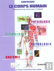 Comprendre Le Corps Humain ; Technique De Travail Pour L'Etudiant ; 2e Edition