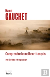Comprendre Le Malheur Français