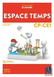 Comprendre Le Monde : Espace Temps ; Cp, Ce1