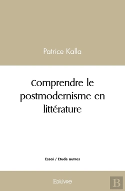 Bertrand.pt - Comprendre Le Postmodernisme En Littérature