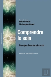 Comprendre Le Soin - Un Enjeu Humain Et Social