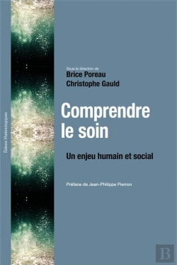 Bertrand.pt - Comprendre Le Soin - Un Enjeu Humain Et Social