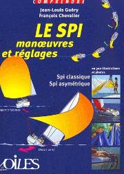 Comprendre Le Spi ; Manoeuvres Et Réglages
