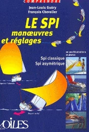 Comprendre Le Spi ; Manoeuvres Et Réglages