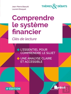 Bertrand.pt - Comprendre Le Système Financier ; Clés De Lecture (4e Édition)