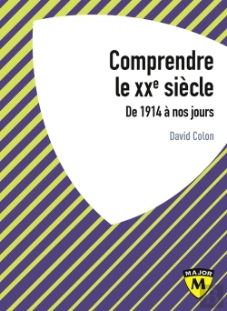 Bertrand.pt - Comprendre Le Xxe Siècle ; De 1914 À Nos Jours