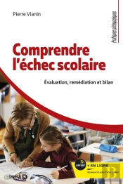 Comprendre L'Échec Scolaire : Évaluation, Remédiation Et Bilan