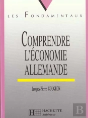 Comprendre L'Economie Allemande
