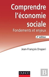 Comprendre L'Économie Sociale ; Fondements Et Enjeux