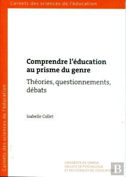 Bertrand.pt - Comprendre L'Éducation Au Prisme Du Genre. Théories, Questionnements, Débats (3e Édition)