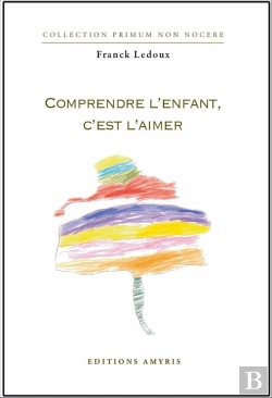 Bertrand.pt - Comprendre L'Enfant C'Est L'Aimer