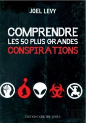 Comprendre Les 50 Plus Grandes Conspirations