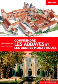 Bertrand.pt - Comprendre Les Abbayes Et Les Ordres Monastiques