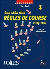 Comprendre Les Clés Des Règles De Course 2009-2012