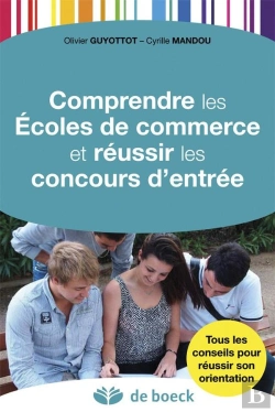 Bertrand.pt - Comprendre Les Écoles De Commerce Et Réussir Les Concours D'Entrée