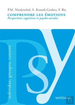 Bertrand.pt - Comprendre Les Émotions : Perspectives Cognitives Et Psycho-Sociales