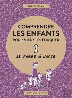 Bertrand.pt - Comprendre Les Enfants Pour Mieux Les Éduquer