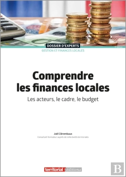 Bertrand.pt - Comprendre Les Finances Locales - Les Acteurs, Le Cadre, Le Budget