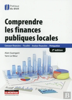Bertrand.pt - Comprendre Les Finances Publiques Locales ; Concours Financiers, Fiscalité, Analyse Financière, Péréquation
