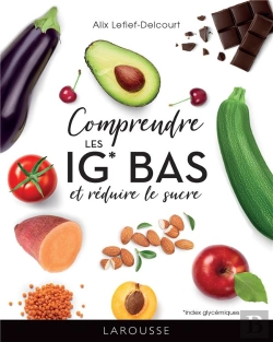 Bertrand.pt - Comprendre Les Ig Bas Et Réduire Le Sucre