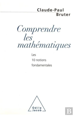 Bertrand.pt - Comprendre Les Mathematiques - Les 10 Notions Fondamentales