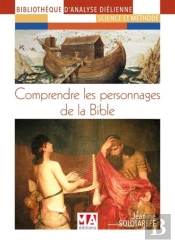 Comprendre Les Personnages De La Bible