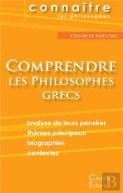 Comprendre Les Philosophes Grecs
